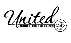 UNITED MOBILE HOME SERVICES THE C47 CO.