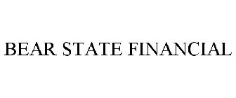 BEAR STATE FINANCIAL