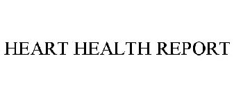 HEART HEALTH REPORT