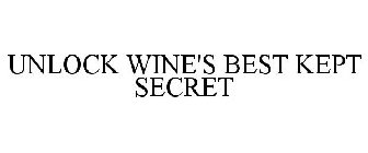 UNLOCK WINE'S BEST KEPT SECRET