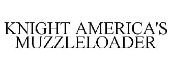 KNIGHT AMERICA'S MUZZLELOADER