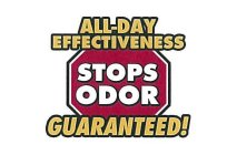 ALL-DAY EFFECTIVENESS STOPS ODOR GUARANTEED!