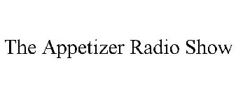 THE APPETIZER RADIO SHOW