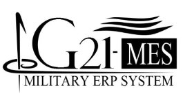 G21-MES MILITARY ERP SYSTEM