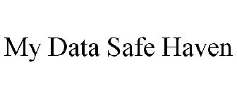 MY DATA SAFE HAVEN