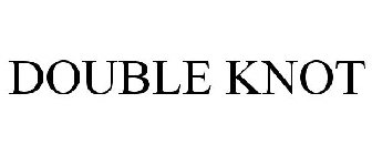 DOUBLE KNOT