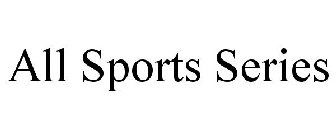 ALL SPORTS SERIES