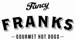 FANCY FRANKS GOURMET HOT DOGS