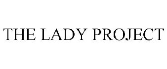 THE LADY PROJECT