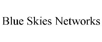 BLUE SKIES NETWORKS