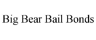 BIG BEAR BAIL BONDS