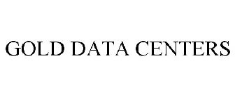 GOLD DATA CENTERS