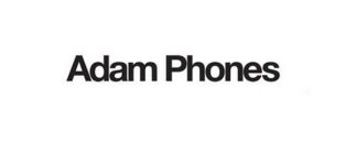 ADAM PHONES