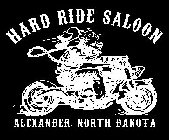 HARD RIDE SALOON ALEXANDER, NORTH DAKOTA