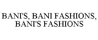 BANI'S, BANI FASHIONS, BANI'S FASHIONS