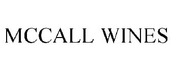MCCALL WINES
