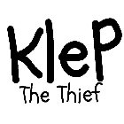 KLEP THE THIEF