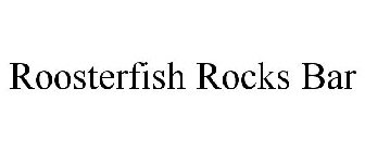 ROOSTERFISH ROCKS BAR