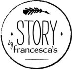 STORY BY FRANCESCA'S