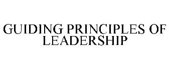 GUIDING PRINCIPLES OF LEADERSHIP