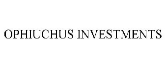 OPHIUCHUS INVESTMENTS