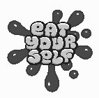 EAT YOURSELF