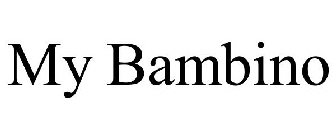MY BAMBINO
