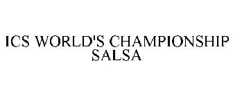 ICS WORLD'S CHAMPIONSHIP SALSA