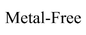 METAL-FREE