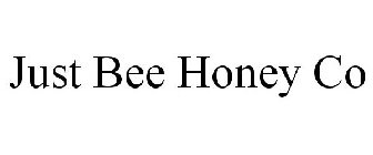 JUST BEE HONEY CO