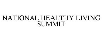 NATIONAL HEALTHY LIVING SUMMIT
