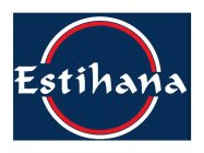 ESTIHANA