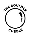 THE BOULDER BUBBLE
