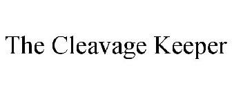 THE CLEAVAGE KEEPER
