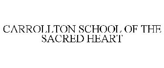 CARROLLTON SCHOOL OF THE SACRED HEART