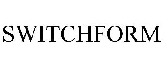 SWITCHFORM