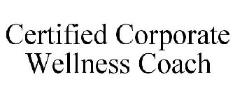 CERTIFIED CORPORATE WELLNESS COACH