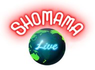 SHOMAMA LIVE