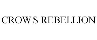 CROW'S REBELLION