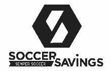 S SOCCER SEMPER SOCCER SAVINGS