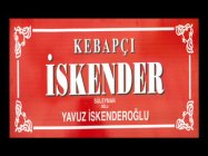 KEBAPCI ISKENDER SULEYMAN OGLU YAVUZ ISKENDEROGLU