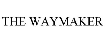 THE WAYMAKER