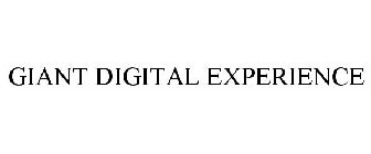 GIANT DIGITAL EXPERIENCE