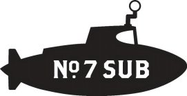 NO. 7 SUB
