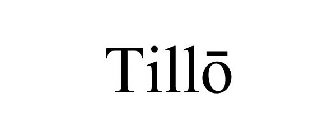 TILLO