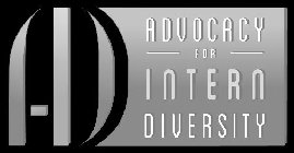 AID ADVOCACY FOR INTERN DIVERSITY