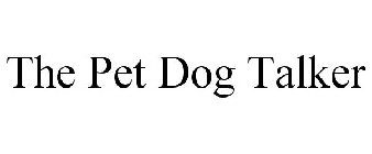 THE PET DOG TALKER