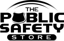 THE PUBLIC SAFETY STORE