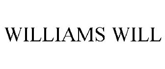 WILLIAMS WILL