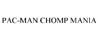 PAC-MAN CHOMP MANIA